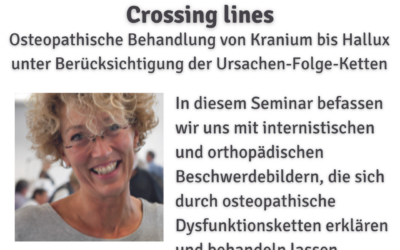 Crossing lines – Osteopathische Behandlung von Kranium bis Hallux unter Berücksichtigung der Ursachen-Folge-Ketten